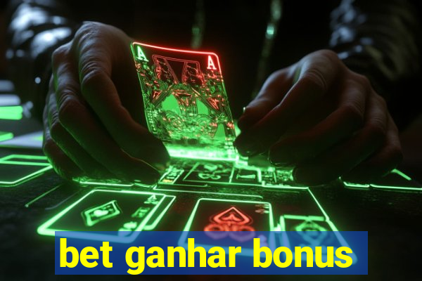 bet ganhar bonus